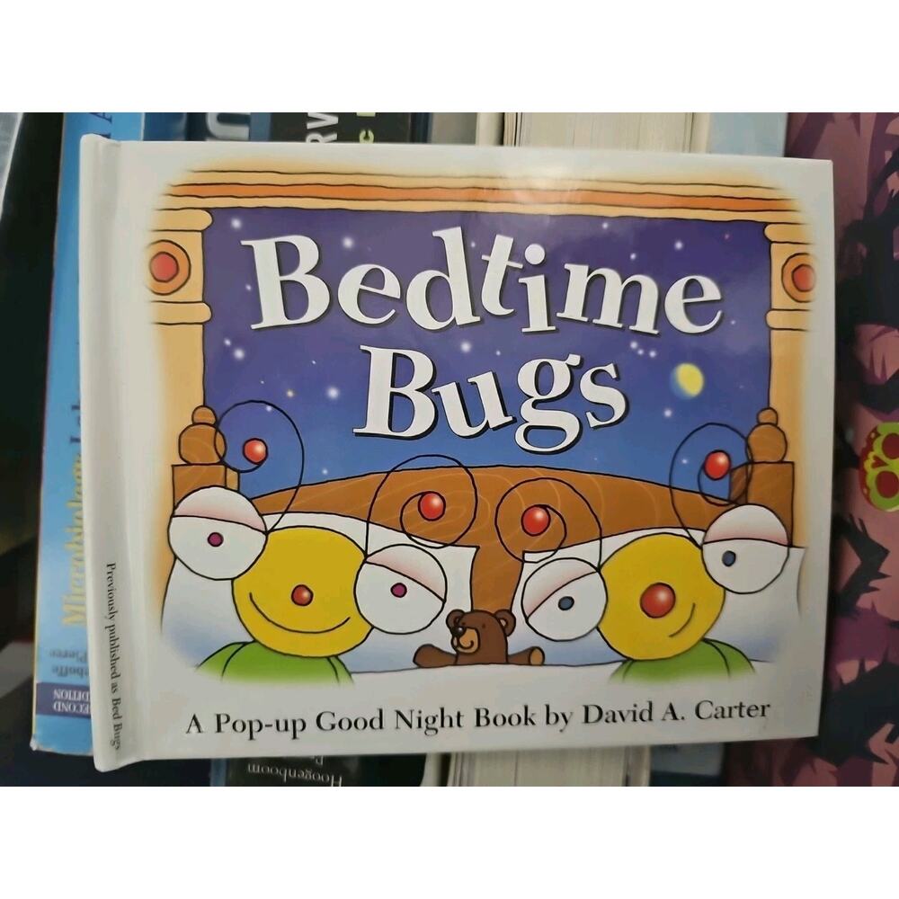 Bedtime Bugs : A Pop-Up Good Night Book by David A. Carter by David A. Carter...